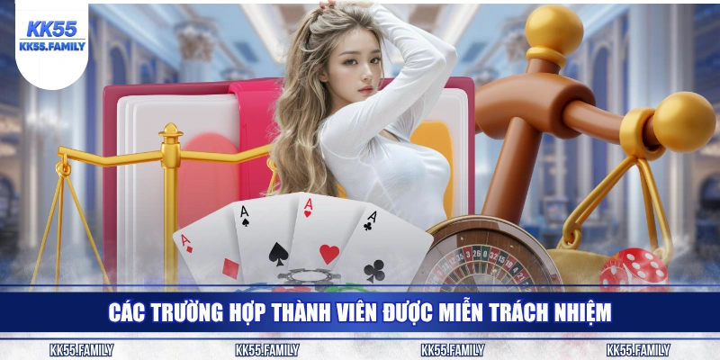 Các trường hợp thành viên được miễn trách nhiệm
